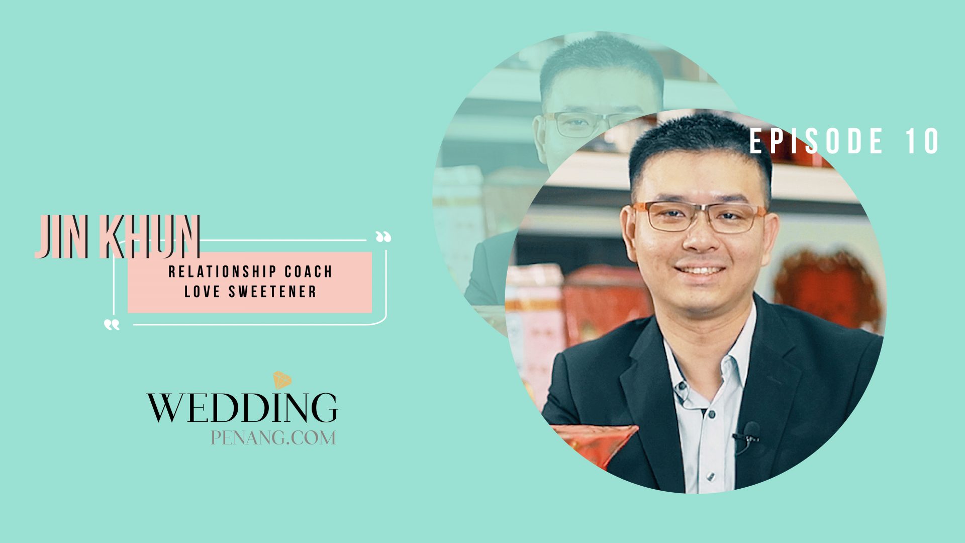 10+1 Steps to a Perfect Wedding Episode 10 : Understanding Chinese Wedding Custom l Love Sweeteners